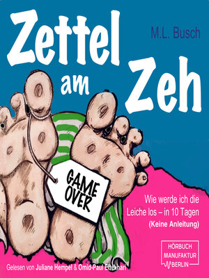 cover image of Zettel am Zeh--Wie werde ich die Leiche los in zehn Tagen